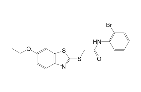 N-(2-bromophenyl)-2-[(6-ethoxy-1,3-benzothiazol-2-yl)sulfanyl]acetamide