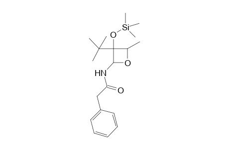 N-{3-[3'-(1'',1''-Dimethylethyl)-4'-methyl-3'-[(trimethylsilyl)oxy]oxetan-2'-yl}phenylacetamidee