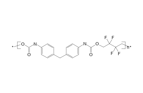 Poly[oxycarbonylamino-1,4-phenylenemethylene-1,4-phenyleneaminocarbonyloxy(2,2,3,3-tetrafluorobutane-1,4-diyl)]