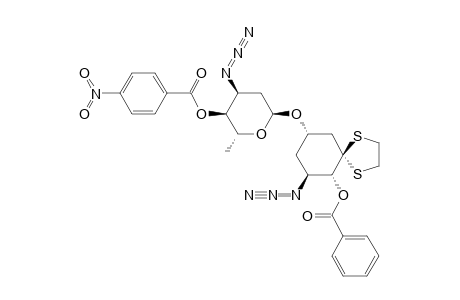 (2S,3R,5R)-3-AZIDO-2-BENZOYLOXY-5-(3'-AZIDO-4'-O-PARA-NITROBENZOYL-2',3',6'-TRIDEOXY-ALPHA-L-RIBO-HEXOPYRANOSYLOXY)-CYCLOHEXANONE-ETHYLENE-DITHIOA