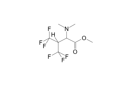 2-DIMETHYLAMINO-3-TRIFLUOROMETHYL-4,4,4-TRIFLUOROBUTANOIC ACID, METHYLESTER