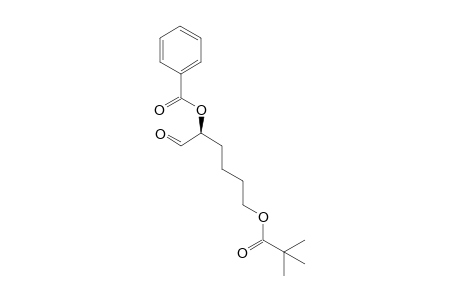 (S)-(-)-5-Benzoyloxy-6-oxohexyl pivalate