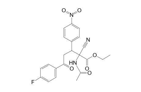 Ethyl 2-acetylamino-2-cyano-3-(4-nitrophenyl)-5-oxo-5-(4-fluorophenyl)pentanoate