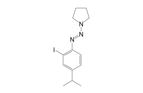 1-[(2-IODO-4-ISOPROPYLPHENYL)-DIAZENYL]-PYRROLIDINE