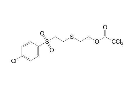 2-{{2-[(p-chlorophenyl)sulfonyl]ethyl}thio}ethanol, trichloroacetate