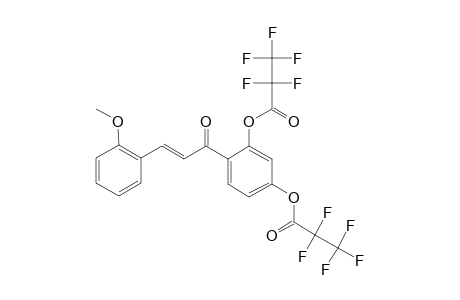 2',4'-Dihydroxy-2-methoxychalcone, bis(pentafluoropropionate)