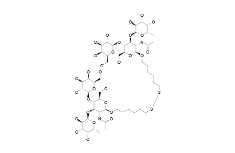 6,6'-DITHIO-BIS-(HEXAN-1,6-DIYL)-BIS-[2-ACETAMIDO-2-DEOXY-3-O-(ALPHA-L-FUCOPYRANOSYL)-4-O-(BETA-D-GALACTOPYRANOSYL)-BETA-D-GLUCOPYRANOSIDE]