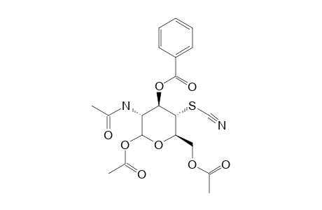 2-ACETAMIDO-1,6-DI-O-ACETYL-3-O-BENZOYL-4-S-CYANO-2-DEOXY-4-THIO-ALPHA-D-GLUCOPYRANOSE