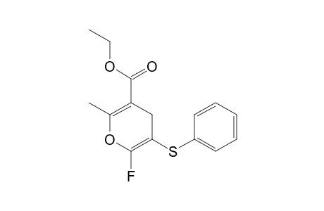 ethyl 6-fluoro-2-methyl-5-phenylsulfanyl-4H-pyran-3-carboxylate