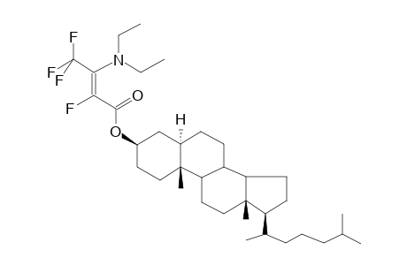 CHOLESTANYL, 3-DIETHYLAMINO-2,4,4,4-TETRAFLUOROBUT-2(E)-ENOATE