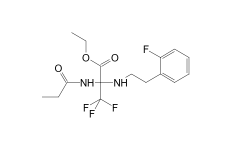 Propanoic acid, 3,3,3-trifluoro-2-[[2-(2-fluorophenyl)ethyl]amino]-2-[(1-oxopropyl)amino]-, ethyl ester