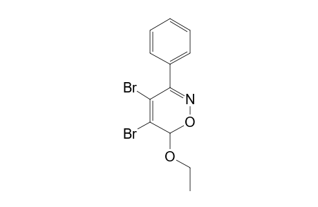 4,5-DIBROMO-6-ETHOXY-3-PHENYL-6H-1,2-OXAZINE