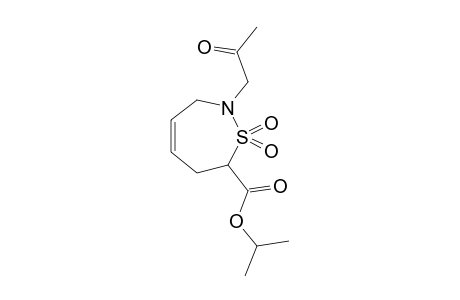 2-acetonyl-1,1-diketo-6,7-dihydro-3H-thiazepine-7-carboxylic acid isopropyl ester