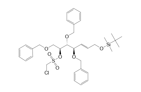 (4R,5S,6S)-1-TERT.-BUTYLDIMETHYLSILYLOXY-6-[(CHLOROMETHYLSULFONYL)-OXY]-4,5,7-TRIBENZYLOXY-2E-HEPTENE