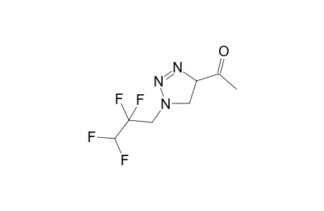 4-Aceto-1-(2,2,3,3-tetrafluoropropyl)-4,5-dihydro-1H-1,2,3-triazole