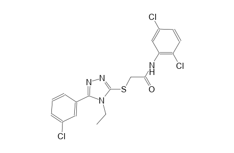 2-{[5-(3-chlorophenyl)-4-ethyl-4H-1,2,4-triazol-3-yl]sulfanyl}-N-(2,5-dichlorophenyl)acetamide