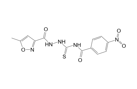 N4-(4-Nitrobenzoyl)-N1-(5-methylisoxazol-3-formyl)thiosemicarbazide