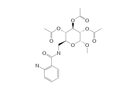 METHYL-6-(ORTHO-AMINO)-BENZAMIDYL-6-DEOXY-2,3,4-TRI-O-ACETYL-ALPHA-D-GLUCOPYRANOSIDE