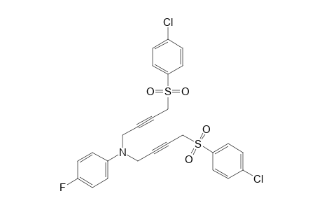 N,N-bis{4-[(p-chlorophenyl)sulfonyl]-2-butynyl}-p-fluoroaniline