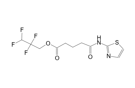2,2,3,3-tetrafluoropropyl 5-oxo-5-(1,3-thiazol-2-ylamino)pentanoate