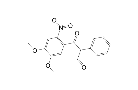 3-(4,5-dimethoxy-2-nitro-phenyl)-3-keto-2-phenyl-propionaldehyde