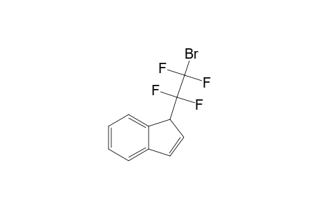 1-(2-BROMO-PERFLUOROETHYL)-INDENE