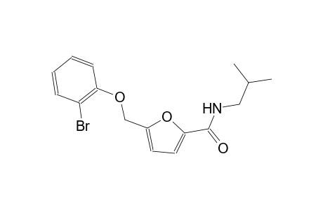 5-[(2-bromophenoxy)methyl]-N-isobutyl-2-furamide