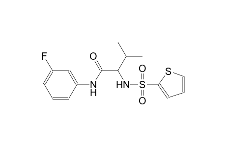 N-(3-fluorophenyl)-3-methyl-2-[(2-thienylsulfonyl)amino]butanamide