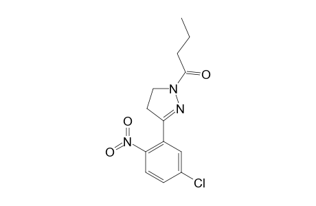 1-PROPYLCARBONYL-3-(2-NITRO-5-CHLOROPHENYL)-4,5-DIHYDRO-1H-PYRAZOLE