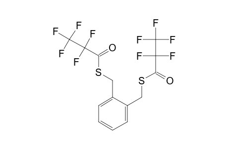 1,2-Benzenedimethanethiol, S,S'-di(pentafluoropropionyl)-