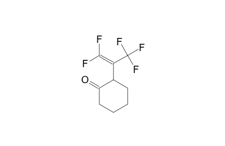 2-(1,1,3,3,3-PENTAFLUOROPROPEN-2-YL)-CYCLOHEXANONE