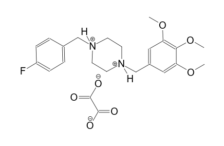 1-(4-fluorobenzyl)-4-(3,4,5-trimethoxybenzyl)piperazinediium oxalate