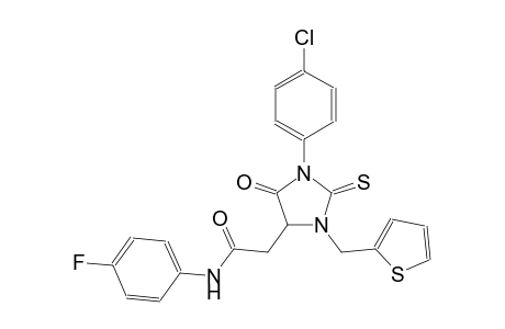 2-[1-(4-chlorophenyl)-5-oxo-3-(2-thienylmethyl)-2-thioxo-4-imidazolidinyl]-N-(4-fluorophenyl)acetamide