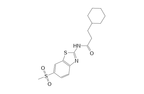 3-cyclohexyl-N-[6-(methylsulfonyl)-1,3-benzothiazol-2-yl]propanamide