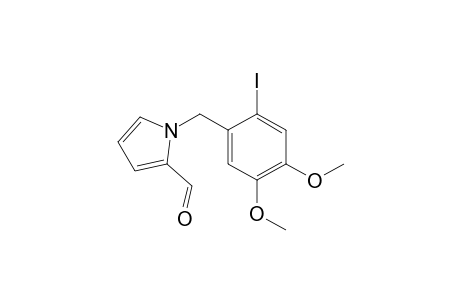 1-(2-iodo-4,5-dimethoxybenzyl)-1H-pyrrole-2-carbaldehyde