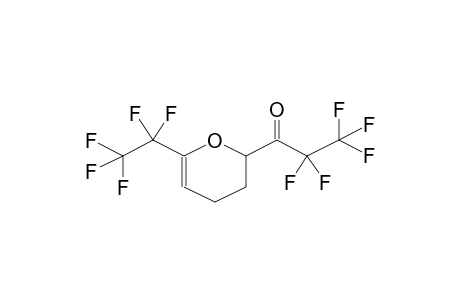 2-PENTAFLUOROPROPANOYL-6-PENTAFLUOROETHYL-3,4-DIHYDROPYRAN
