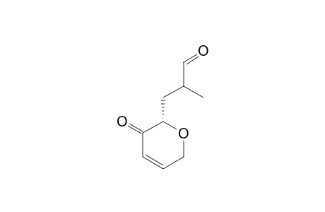 [R-(R*,R*,S*)]-3,6-DIHYDRO-ALPHA-METHYL-3-OXO-2H-PYRAN-2-PROPANAL,ISOMER-#1