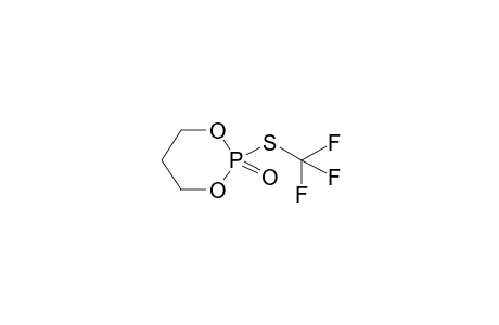 2-TRIFLUOROMETHYLTHIO-2-OXO-1,3,2-DIOXAPHOSPHORINANE