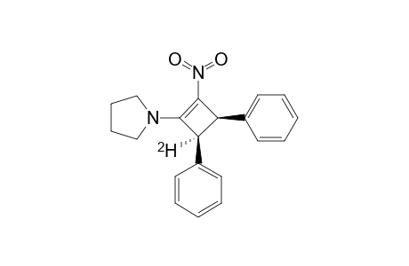 1-[CIS-4-DEUTERIO-2-NITRO-3,4-DIPHENYL-1-CYCLOBUTEN-1-YL]-PYRROLIDINE