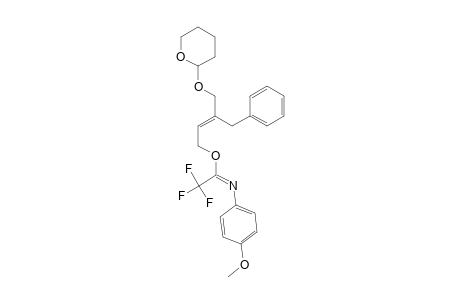 (E)-3-BENZYL-4-[(TETRAHYDRO-2'-H-PYRAN-2'-YL)-OXY]-2-BUTEN-1-YL-N-(PARA-METHOXYPHENYL)-TRIFLUOROACETIMIDATE