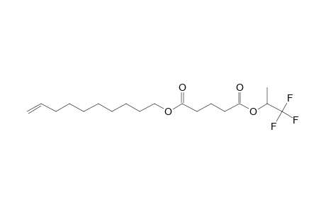 Glutaric acid, 1,1,1-trifluoroprop-2-yl dec-9-enyl ester