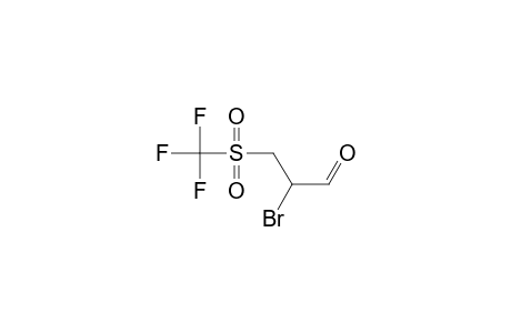 2-Bromo-3-[(trifluoromethyl)sulfonyl]propanal