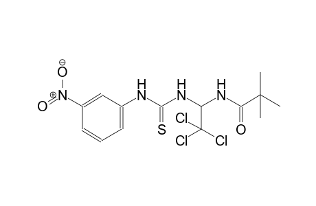 2,2-dimethyl-N-(2,2,2-trichloro-1-{[(3-nitroanilino)carbothioyl]amino}ethyl)propanamide