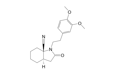 1-(3',4'-DIMETHOXYPHENYL-ETHYL)-7A-CYANO-OCTAHYDRO-trans-1H-INDOL-2-ONE