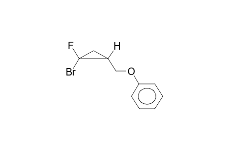 ANTI-1-FLUORO-1-BROMO-2-PHENOXYMETHYLCYCLOPROPANE