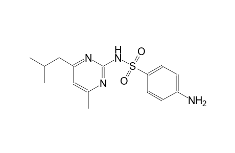 4-amino-N-(4-isobutyl-6-methyl-2-pyrimidinyl)benzenesulfonamide