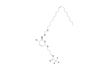 2,2,2-TRIFLUORO-N-[3-(5-HYDROXY-6-OCTADEC-9-ENYLOXYMETHOXYMETHYL-5,6-DIHYDRO-2H-PYRAN-2-YLOXY)-PROPYL]-ACETAMIDE
