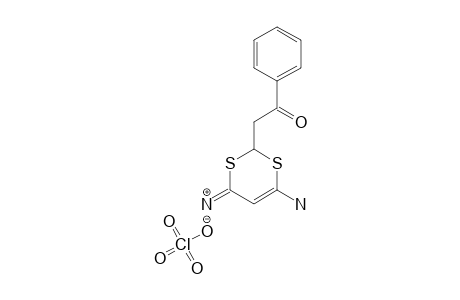 4-AMINO-2-BENZOYLMETHYL-1,3-DITHIINE-6-IMINIUM_PERCHLORATE