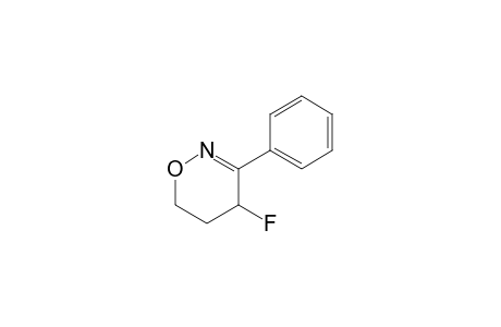4-Fluoro-3-phenyl-5,6-dihydro-4H-(1,2)-oxazine