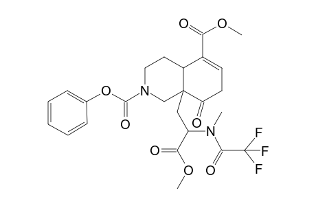 5-(Methoxycarbonyl)-2-(phenoxycarbonyl)-8a-[2-(methoxycarbonyl)-2-(N-methyl-N-(trifluoroacetyl)aminoethyl]-1,2,3,4,7,8-hexahydroisoquinoline-8-one